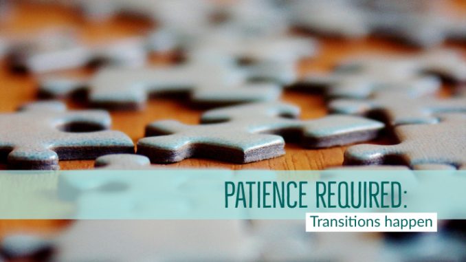 blog-ss-patience-transition Patience required: Transitions happen | Blog | Stacey Sansom