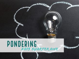 Blog | First Quarter 2019 - Pondering | Stacey Sansom