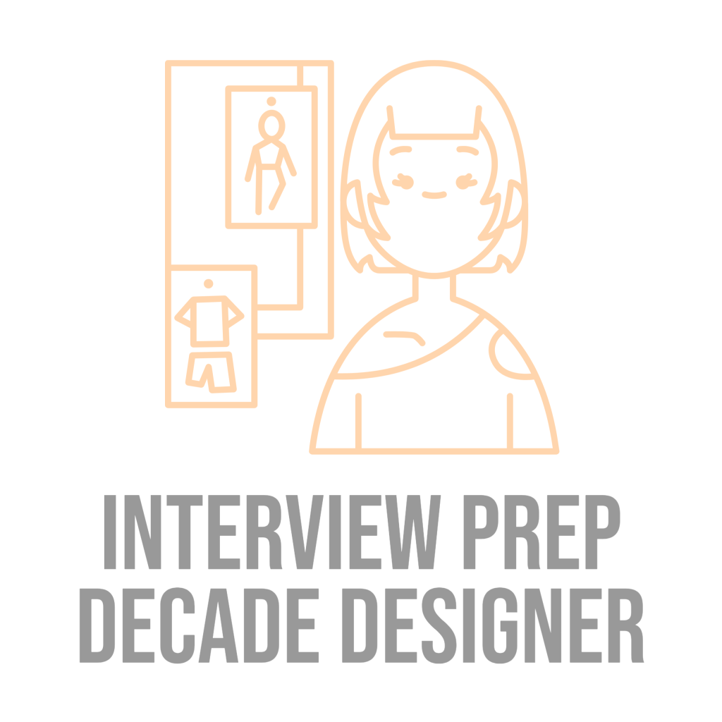 Interview Preparation - Decade Designer | Stacey Sansom | Design Portfolio | Fragmented Creativity | FCS 208 | Intro to Fashion Design 