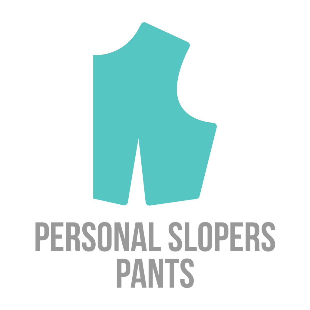 FCS 345 - Fitting and Alterations | Personal Pants Slopers | BYU-Idaho